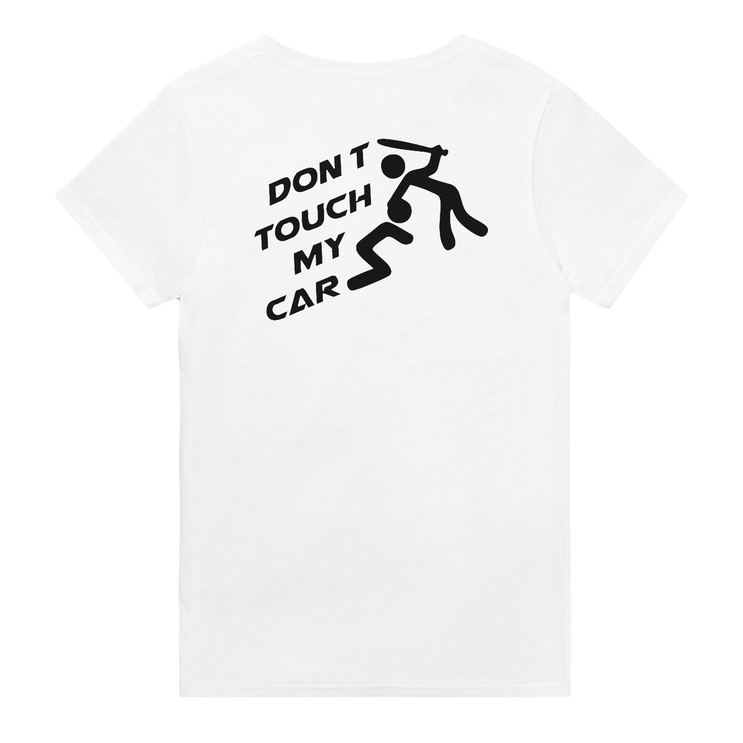 "Dont Touch My Car" T-shirt